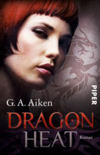 Dragon Heat - G. A. Aiken