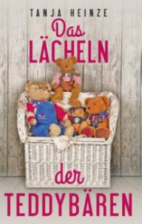 Das Lächeln der Teddybären - Tanja Heinze