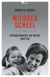 Mildred Scheel - Cornelia Scheel