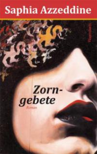 Zorngebete - Saphia Azzeddine