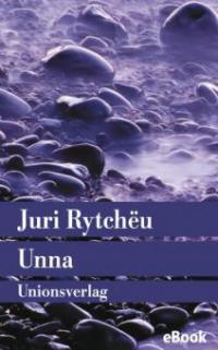 Unna - Juri Rytchëu