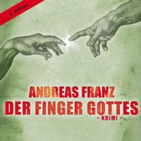 Der Finger Gottes, 12 Audio-CDs + 2 MP3-CDs - Andreas Franz