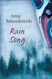 Rain Song - Antje Babendererde