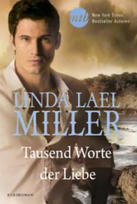 Tausend Worte der Liebe - Linda Lael Miller