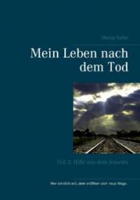 Mein Leben nach dem Tod - Marija Keller