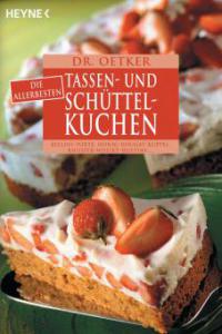 Dr. Oetker: Die allerbesten Tassen- und Schüttelkuchen - Oetker