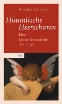 Himmlische Heerscharen - Andreas Schlieper
