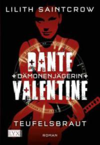 Dante Valentine: Dämonenjägerin - Lilith Saintcrow