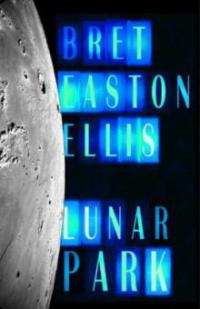 Lunar Park, English edition - Bret Easton Ellis