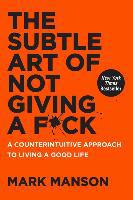 The Subtle Art of Not Giving a F*ck - Mark Manson