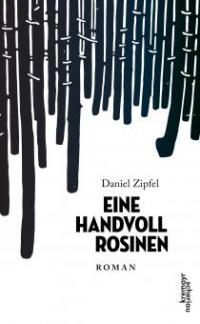 Eine Handvoll Rosinen - Daniel Zipfel