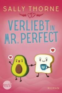 Verliebt in Mr. Perfect - Sally Thorne