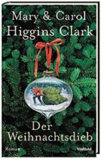 Der Weihnachtsdieb - Mary Higgins Clark, Carol Higgins Clark