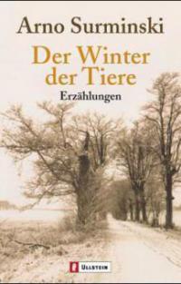 Der Winter der Tiere - Arno Surminski