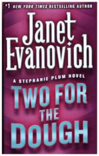 Two for the Dough - Janet Evanovich