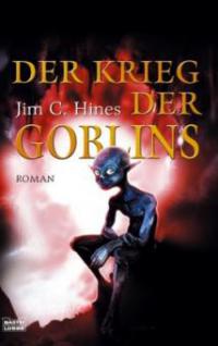 Der Krieg der Goblins - Jim C. Hines