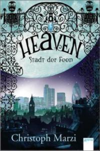 Heaven. Stadt der Feen - Christoph Marzi