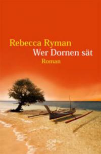 Wer Dornen sät - Rebecca Ryman