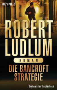 Die Bancroft Strategie - Robert Ludlum