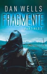 Fragmente - Dan Wells