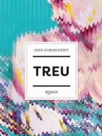 TREU - Sven Hornscheidt