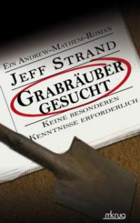 Grabräuber gesucht - Jeff Strand