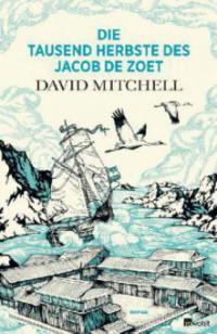 Die tausend Herbste des Jacob de Zoet - David Mitchell
