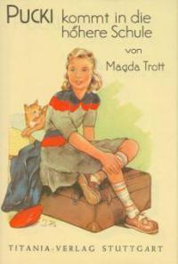 Pucki kommt in die höhere Schule - Magda Trott