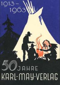 50 Jahre Karl-May-Verlag 1913 - 1963 - 