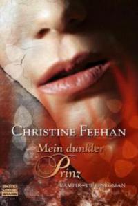 Mein dunkler Prinz - Christine Feehan