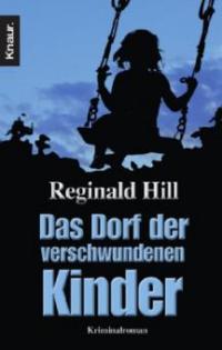 Das Dorf der verschwundenen Kinder - Reginald Hill