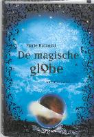 De Magische globe / druk 1 - Marie Rutkoski