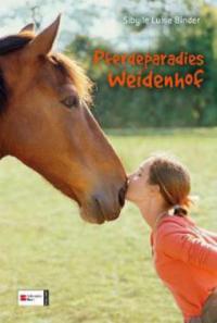 Pferdeparadies Weidenhof, Sammelband - Sibylle L. Binder