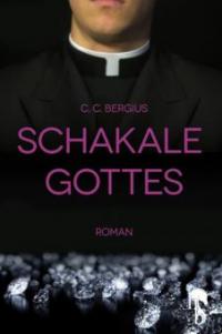Schakale Gottes - C. C. Bergius