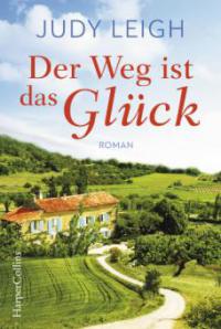 Der Weg ist das Glück - Judy Leigh