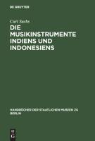 Die Musikinstrumente Indiens und Indonesiens - Curt Sachs