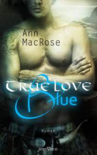 True Love Blue - Ann MacRose