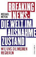 Breaking News: Die Welt im Ausnahmezustand - Michael Meyen