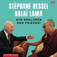 Wir erklären den Frieden!, 1 Audio-CD - Dalai Lama XIV., Stéphane Hessel