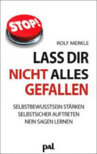 Laß Dir nicht alles gefallen - Rolf Merkle