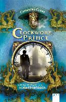 Chroniken der Schattenjäger 02. Clockwork Prince - Cassandra Clare