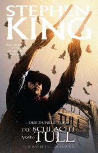 Der Dunkle Turm 08: Die Schlacht von Tull - Stephen King, Robin Furth, Peter David, Michael Lark