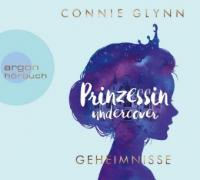 Prinzessin undercover - Geheimnisse, 5 Audio-CDs - Connie Glynn