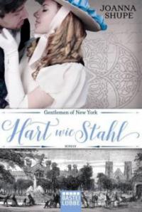 Gentlemen of New York 01 - Hart wie Stahl - Joanna Shupe