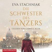 Die Schwester des Tänzers, 8 Audio-CDs - Eva Stachniak