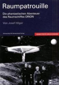 Raumpatrouille - Josef Hilger