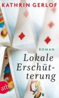 Lokale Erschütterung - Kathrin Gerlof