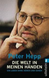 Die Welt in meinen Händen - Peter Hepp