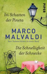 Im Schatten der Pineta / Die Schnelligkeit der Schnecke - Marco Malvaldi