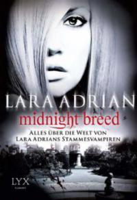 Midnight Breed - Alles über die Welt von Lara Adrians Stammesvampiren - Lara Adrian